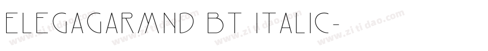 ElegaGarmnd BT Italic字体转换